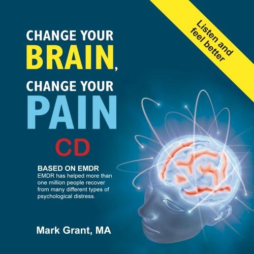 Change Your Brain, Change Your Pain Audio CD